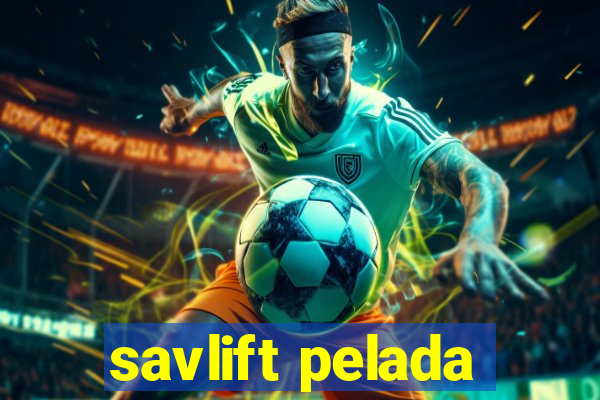 savlift pelada